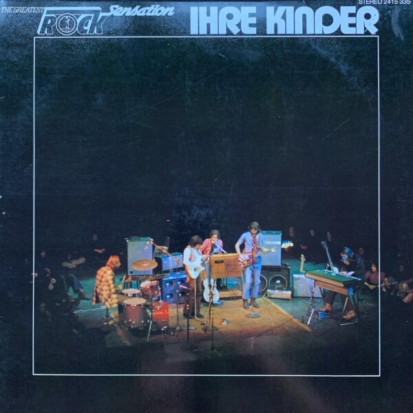 Ihre Kinder - The Greatest Rock Sensation [Vinyl LP]