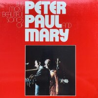 Peter, Paul and Mary - The Most Beautiful Songs Of...