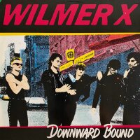 Wilmer X - Downward Bound [Vinyl LP]