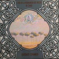 Coro De La Hermandad Del Rocío De Camas - Quedate...