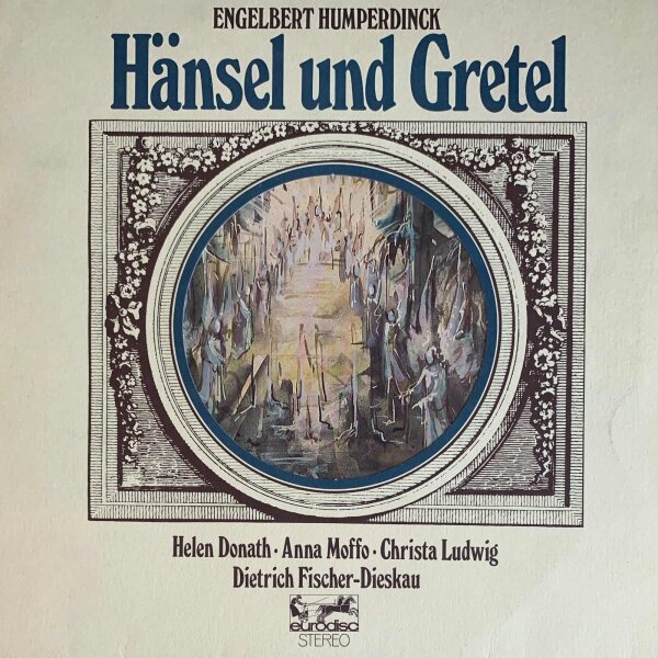 Engelbert Humperdinck (2), Helen Donath, Anna Moffo, Christa Ludwig, Dietrich Fischer-Dieskau - Hänsel Und Gretel [Vinyl LP]