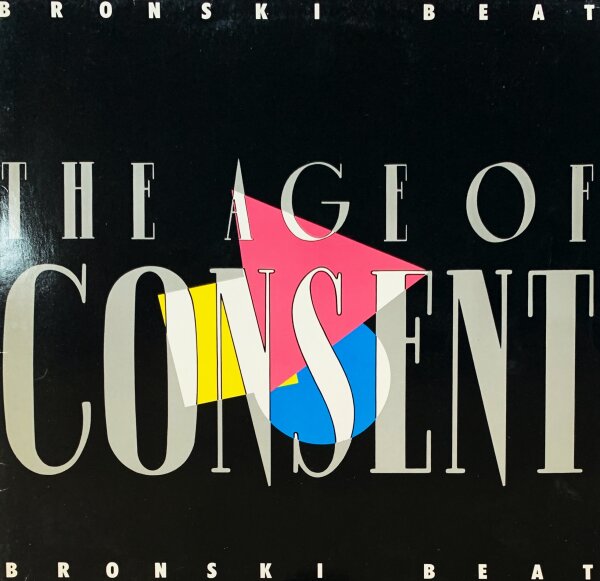 Bronski Beat - The Age Of Consent [Vinyl LP]