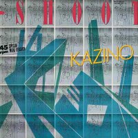 Kazino - Shoot [Vinyl 12 Maxi]