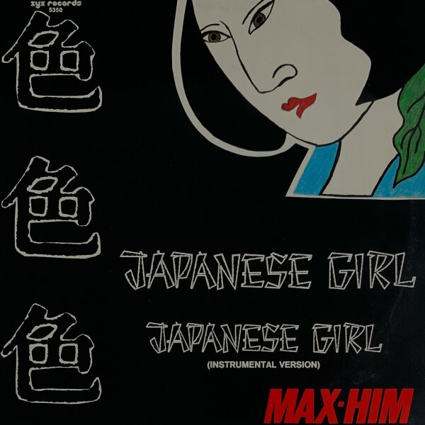 Max-Him - Japanese Girl [Vinyl 12 Maxi]