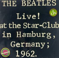 The Beatles - Live! At The Star-Club In Hamburg, Germany;...