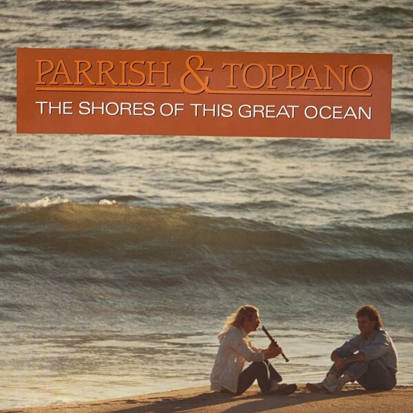 Parrish & Toppano - The Shores Of This Great Ocean [Vinyl LP]