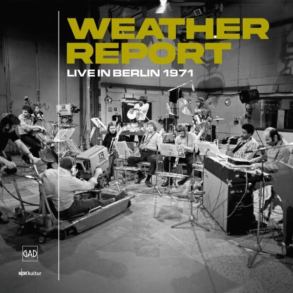 Weather Report - Live In Berlin 1971 [LP NEU] Gad Records -LP 27146 | RSD 2025