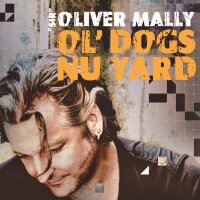 Mally Sir Oliver - Ol Dogs Nu Yard [LP NEU] Blind Rope...