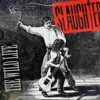 Slaughter - The Wild Life [Vinyl LP]